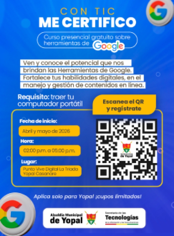 Alcaldía de Yopal abre inscripciones para curso gratuito sobre herramientas de Google y competencias digitales básicas