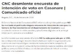 Acciones legales anunció el CNC por difusión de encuesta falsa en Casanare