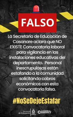 ¡No se deje estafar! Alertan sobre falsa convocatoria laboral para cargos de vigilancia en instituciones educativas en Casanare