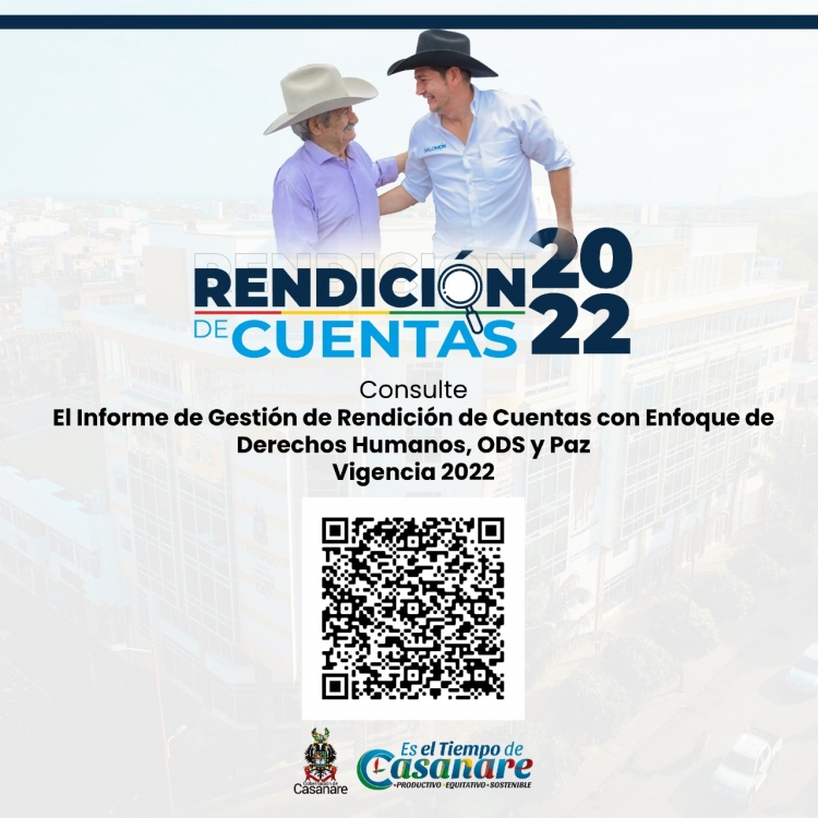 Disponible para consulta informe de Rendición Pública de Cuentas vigencia  2022 de la Gobernación de Casanare