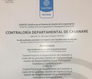 Certificación de Icontec ratifica trabajo oportuno de la Contraloría Departamental de Casanare