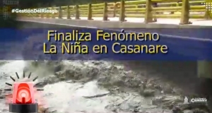 Finaliza fenómeno La Niña, pero continúa alerta por lluvias en Casanare