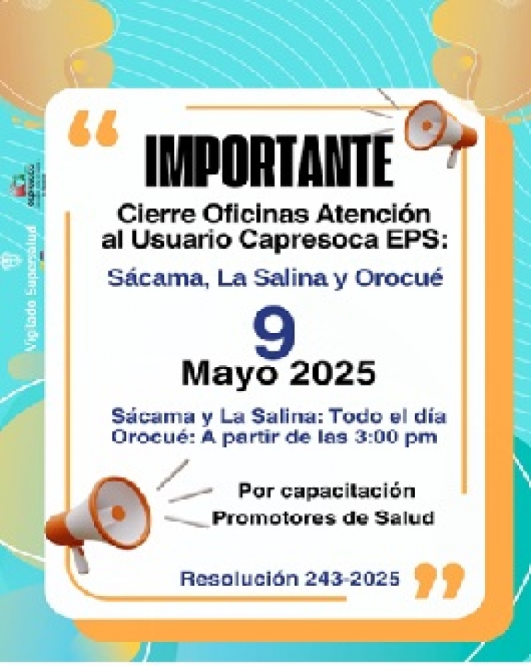 Atención del usuario de Capresoca en Sácama, La Salina y Orocué no prestarán servicios este 9 de mayo