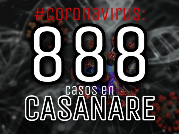 Casanare llegó a los 888 casos de Coronavirus. Este fin de semana alcanzaría los 1000